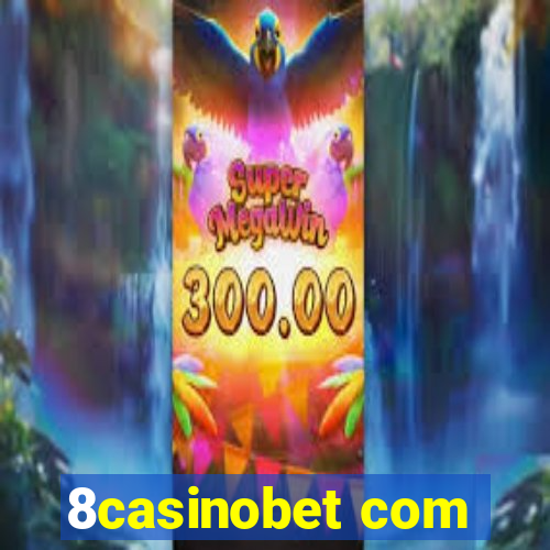 8casinobet com